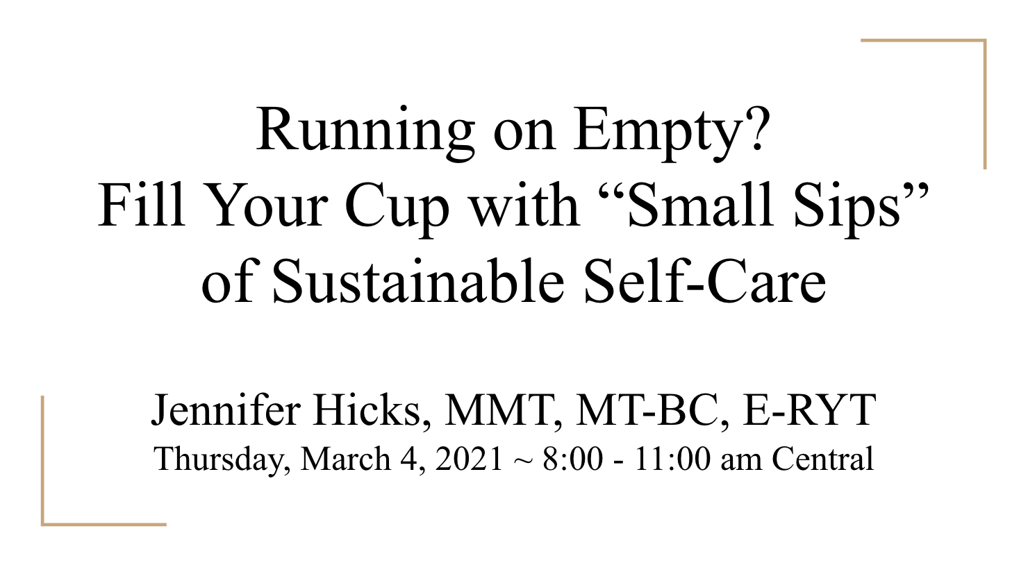 Running on Empty? Fill Your Cup with "Small Sips" of Sustainable Self-Care