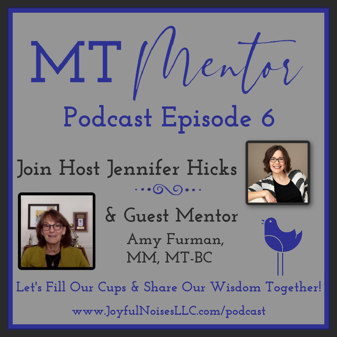 Headshots of host Jennifer Hicks and guest mentor Amy Furman with the podcast title and tagline